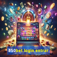 850bet login entrar